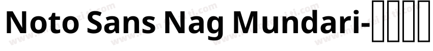 Noto Sans Nag Mundari字体转换